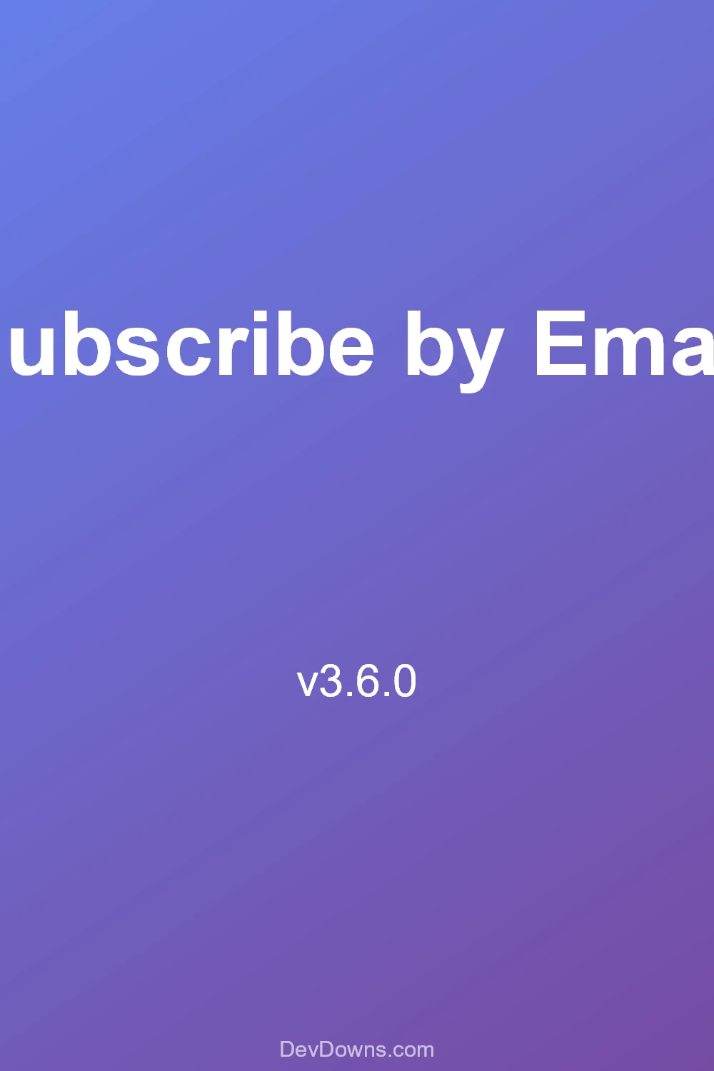 Subscribe by Email 3.6.0 - Social Share