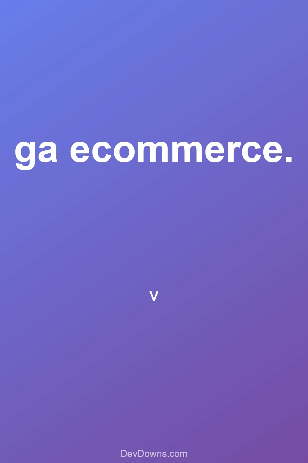 ga ecommerce.  - Social Share
