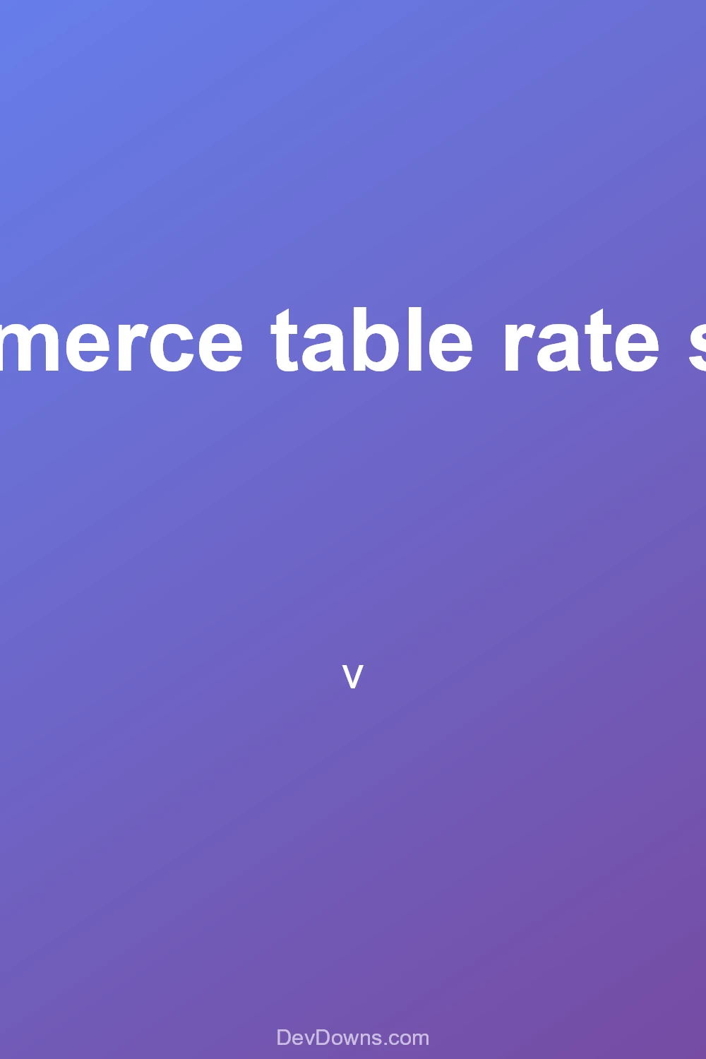woocommerce table rate shipping.  - Social Share
