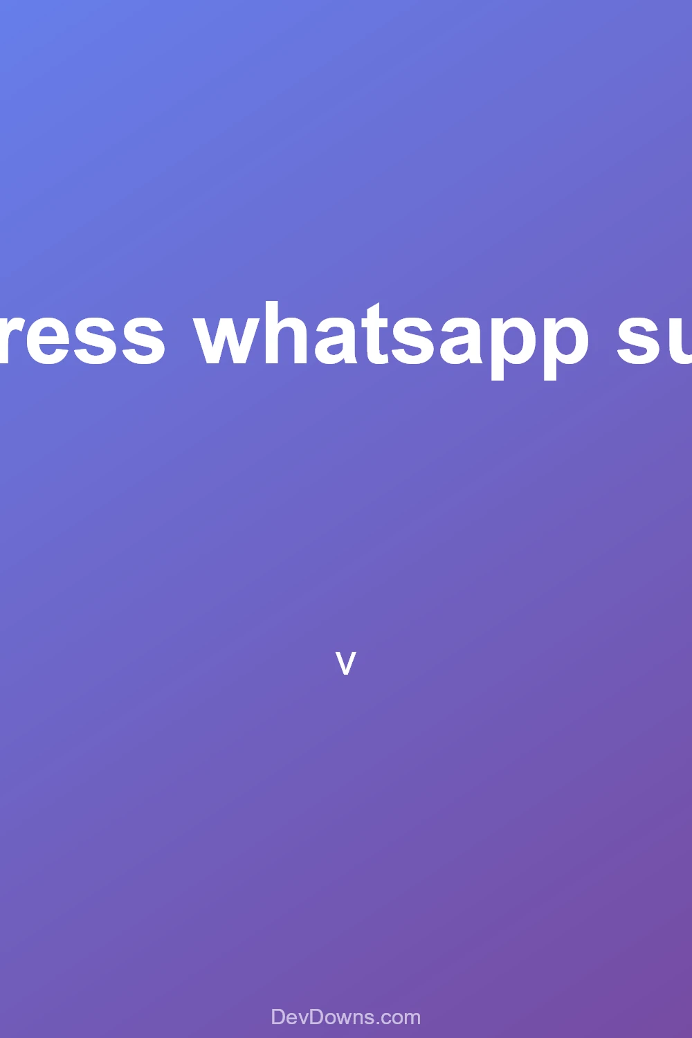 wordpress whatsapp support.  - Social Share